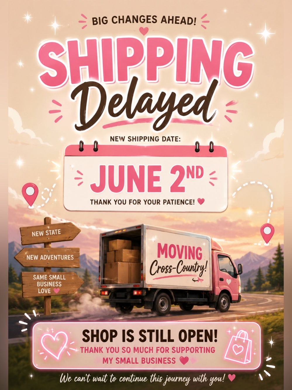 📬READ-SHOP OPEN📬 MOVING CROSS-COUNTRY MAY 30-JUNE 2- DELAYED SHIPPING